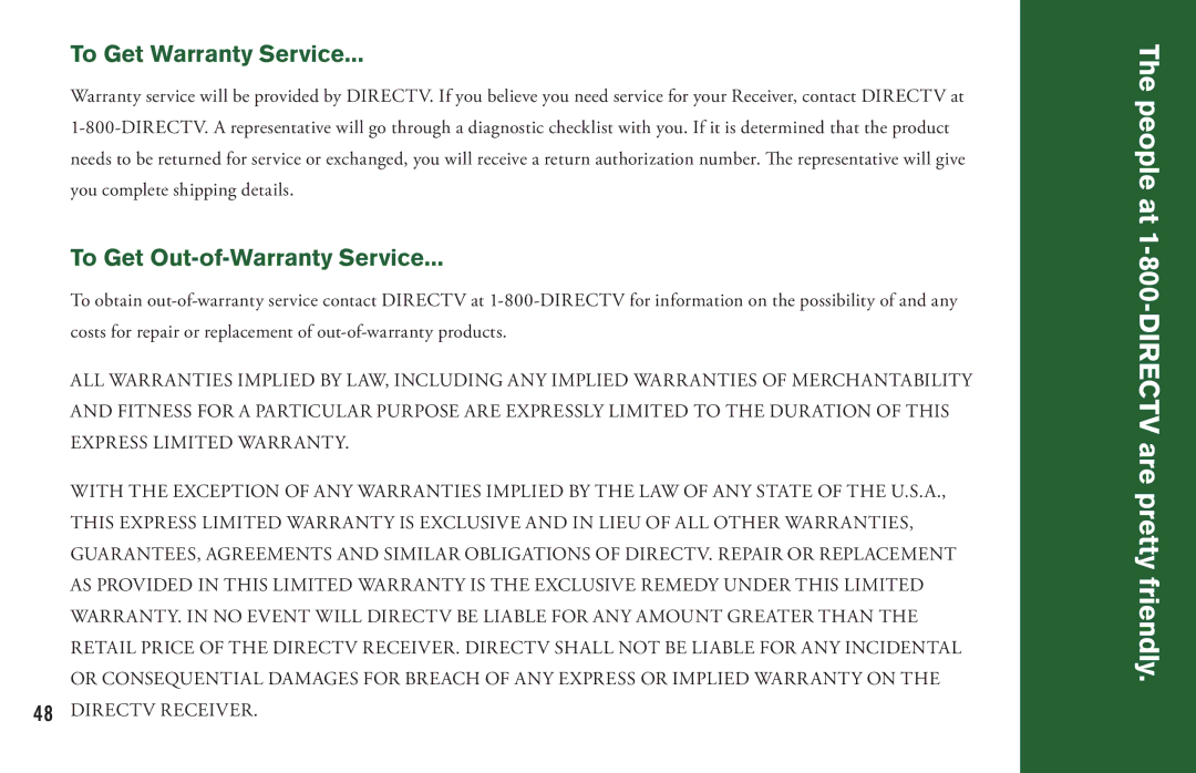 DirecTV H20 manual People at 1-800-DIRECTV are pretty friendly, To Get Warranty Service, To Get Out-of-Warranty Service 