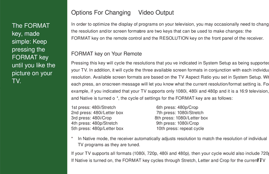 DirecTV H20 manual Options For Changing Video Output, Format key on Your Remote 