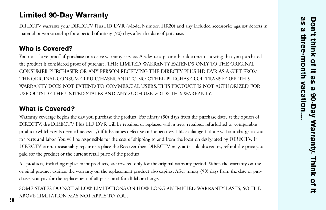 DirecTV HD DVR manual Limited 90-Day Warranty, Who is Covered?, What is Covered? 