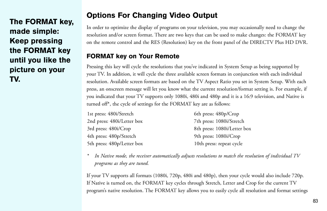 DirecTV HD DVR manual Options For Changing Video Output, Format key on Your Remote 