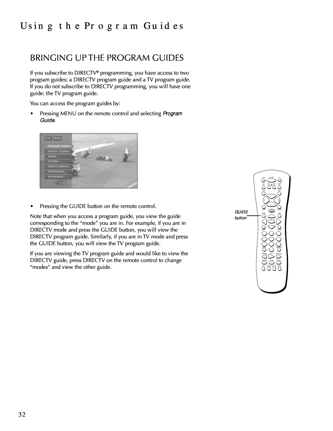 DirecTV HDTV user manual Using The Program Guides, Bringing Up The Program Guides 