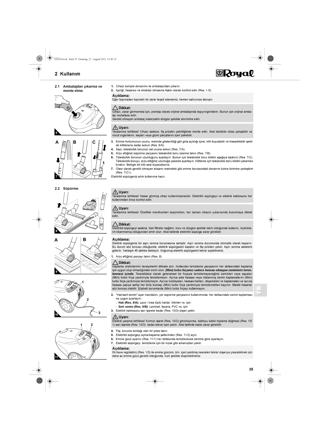 Dirt Devil BG-1 manual Kullanım, Ambalajdan çıkarma ve monte etme, Süpürme Uyarı 