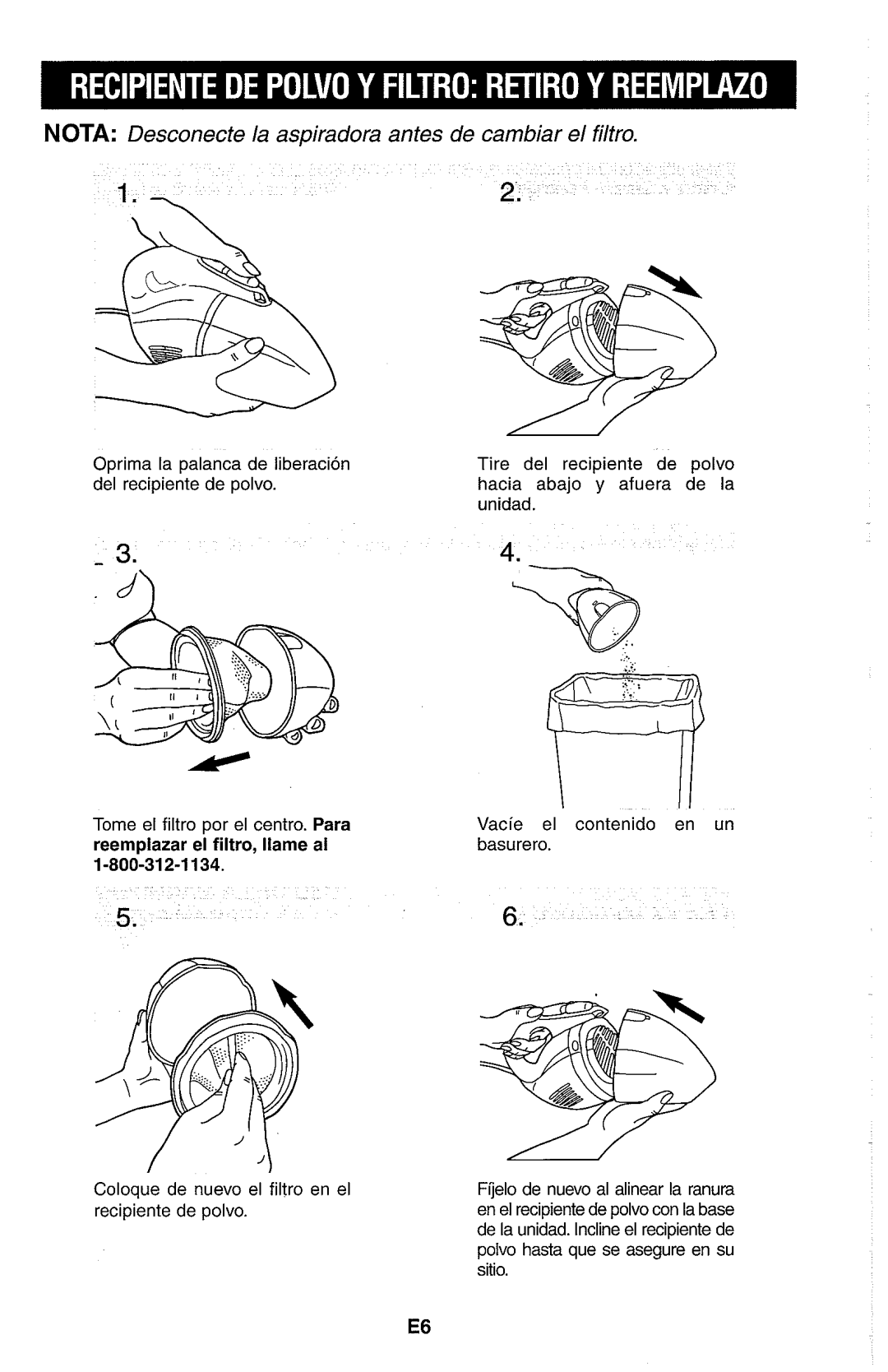 Dirt Devil Hand Vac owner manual Nota Desconecte la aspiradora antes de cambiar el filtro 