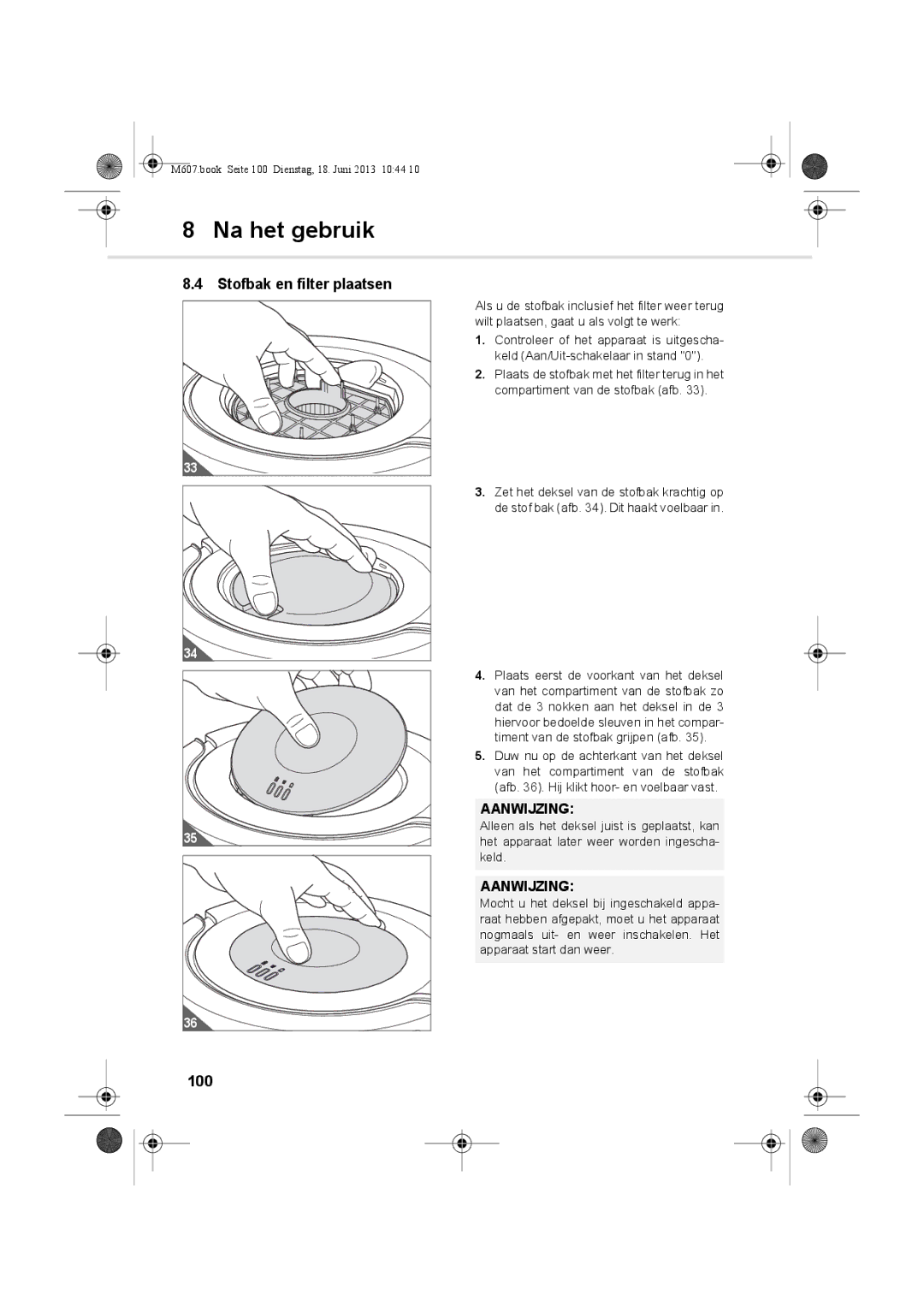 Dirt Devil m607 manual Stofbak en filter plaatsen, 100 