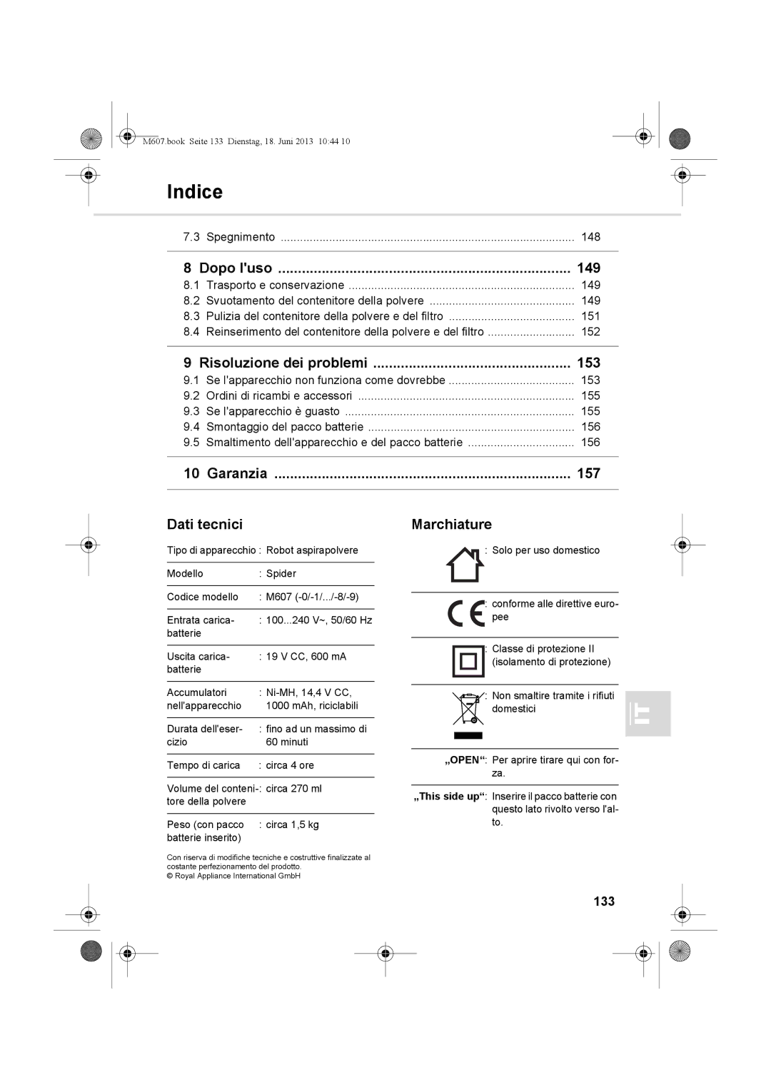 Dirt Devil m607 manual Dopo luso 149, Risoluzione dei problemi 153, Garanzia 157 Dati tecnici, Marchiature, 133 