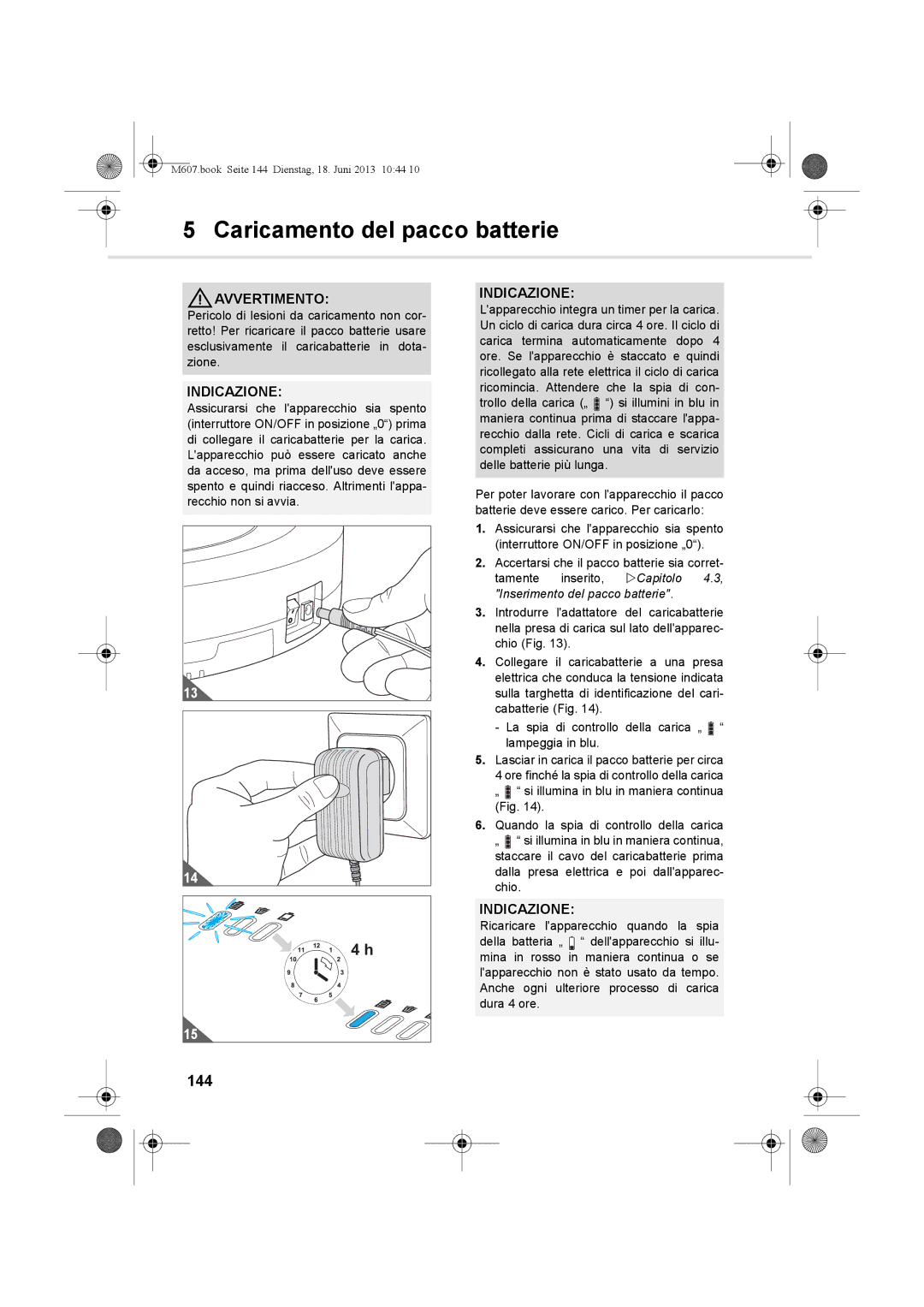 Dirt Devil m607 manual Caricamento del pacco batterie, 144 