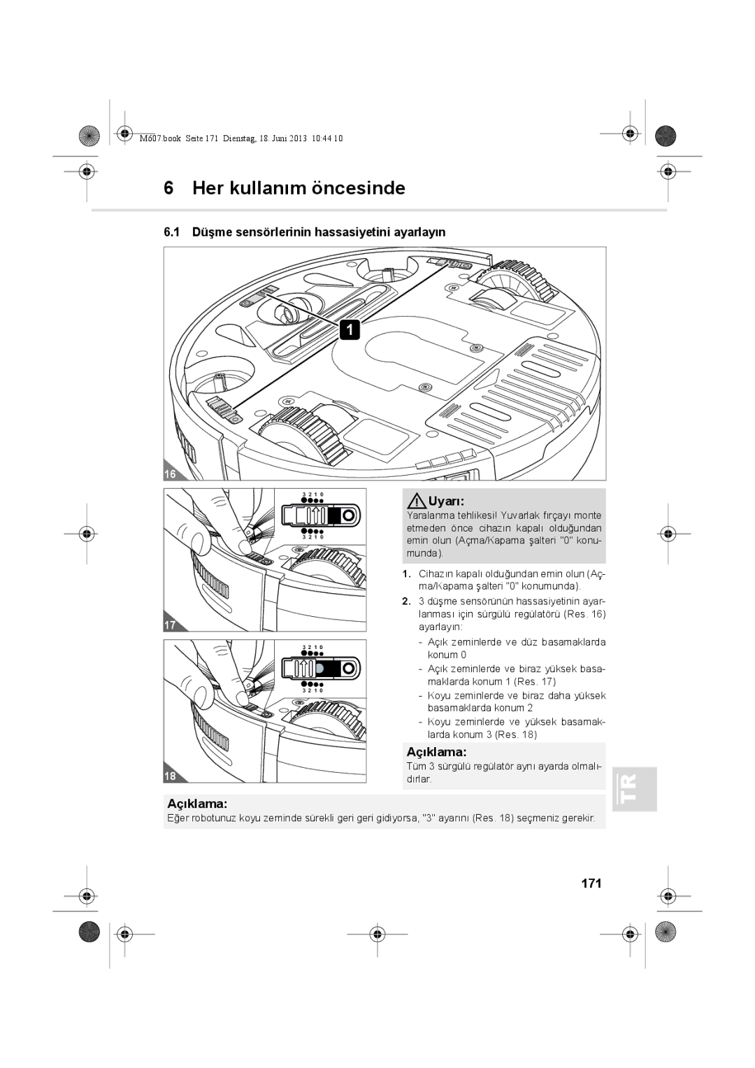 Dirt Devil m607 manual Her kullanım öncesinde, Düşme sensörlerinin hassasiyetini ayarlayın, 171 