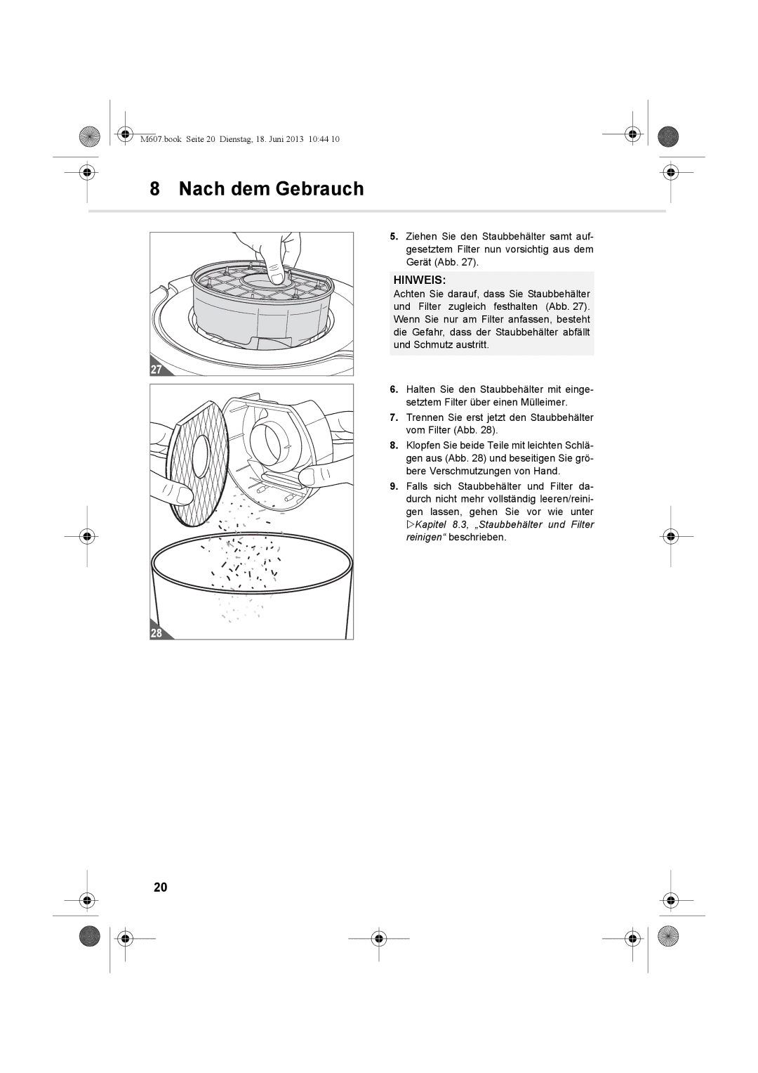 Dirt Devil m607 manual Kapitel 8.3, „Staubbehälter und Filter reinigen beschrieben 