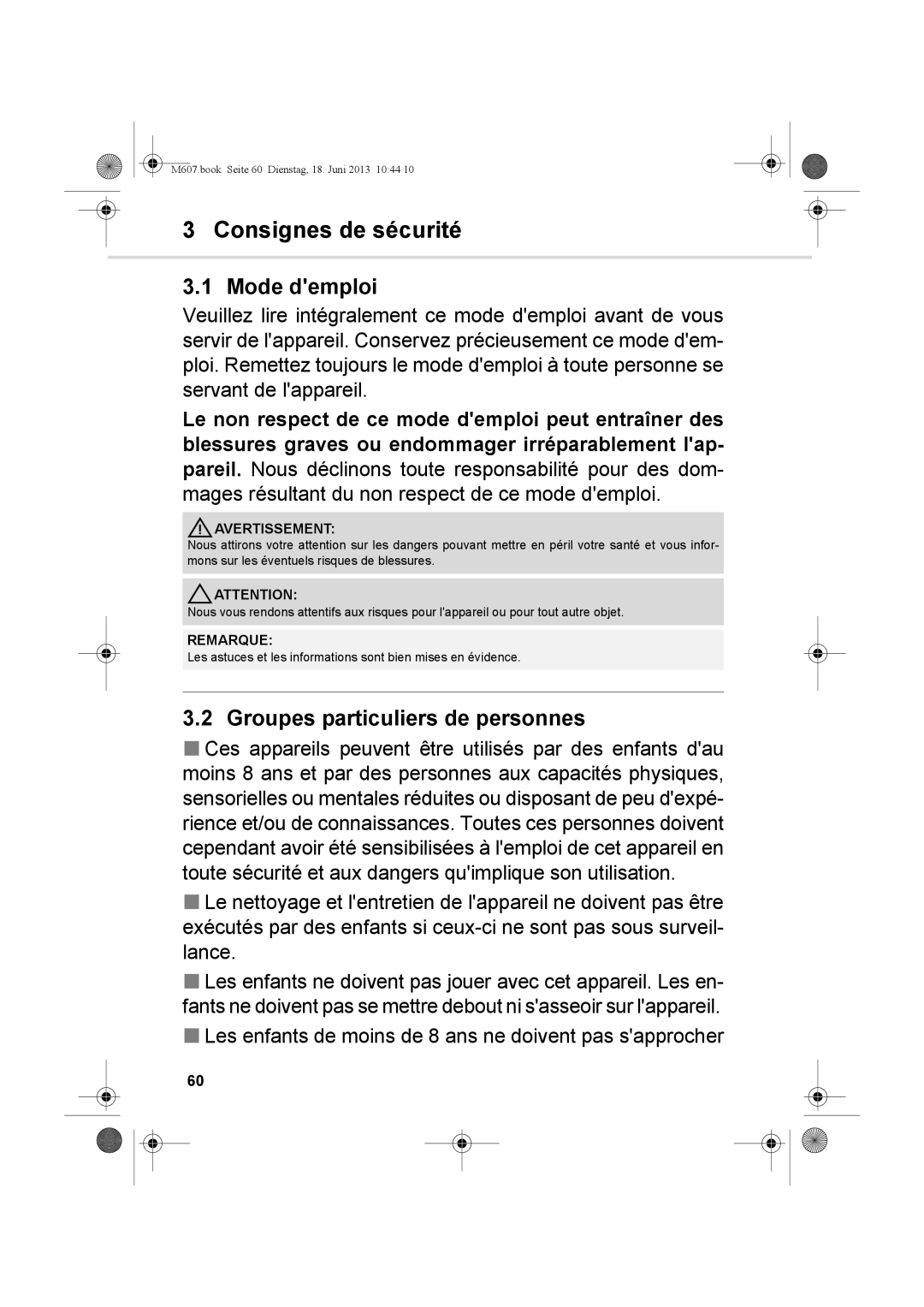 Dirt Devil m607 manual Consignes de sécurité, Mode demploi, Groupes particuliers de personnes 