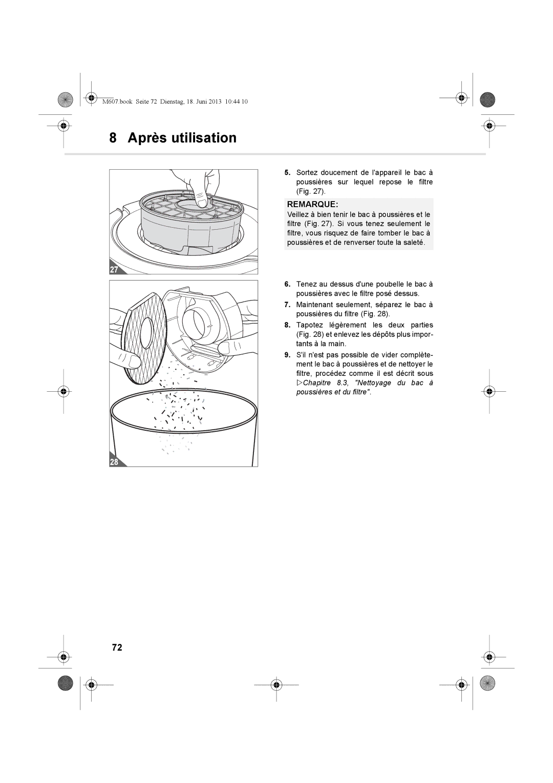 Dirt Devil m607 manual Chapitre 8.3, Nettoyage du bac à poussières et du filtre 