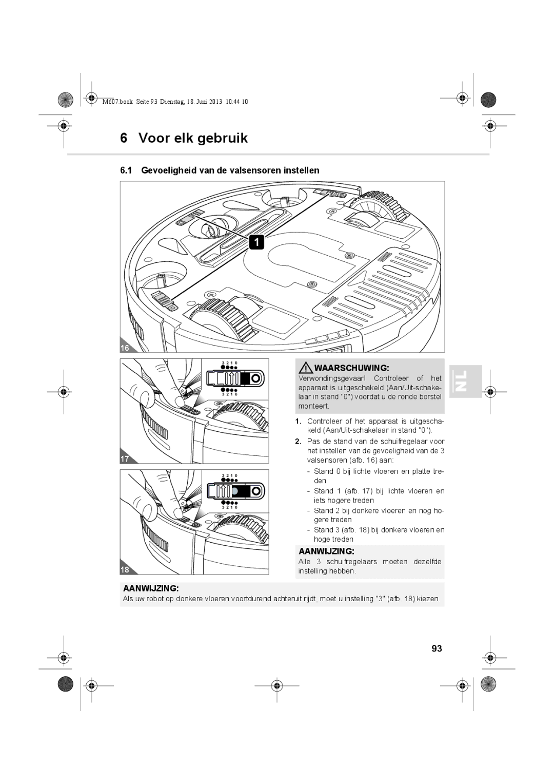 Dirt Devil m607 manual Voor elk gebruik, Gevoeligheid van de valsensoren instellen 