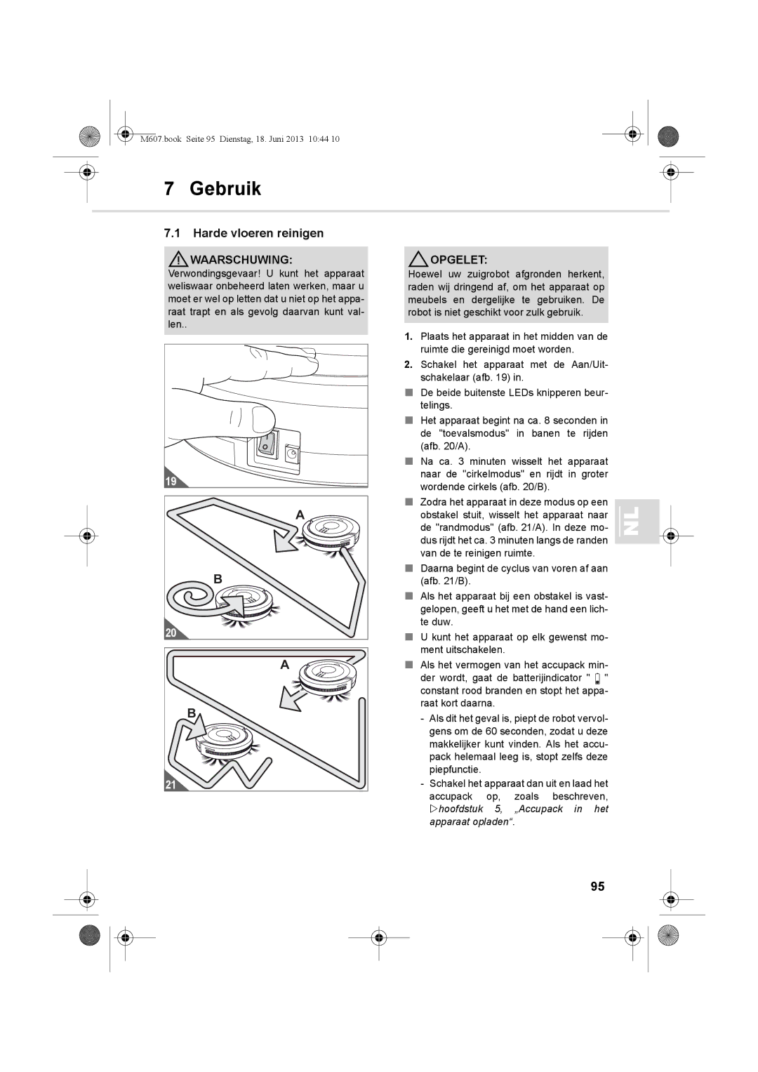 Dirt Devil m607 manual Gebruik, Harde vloeren reinigen 