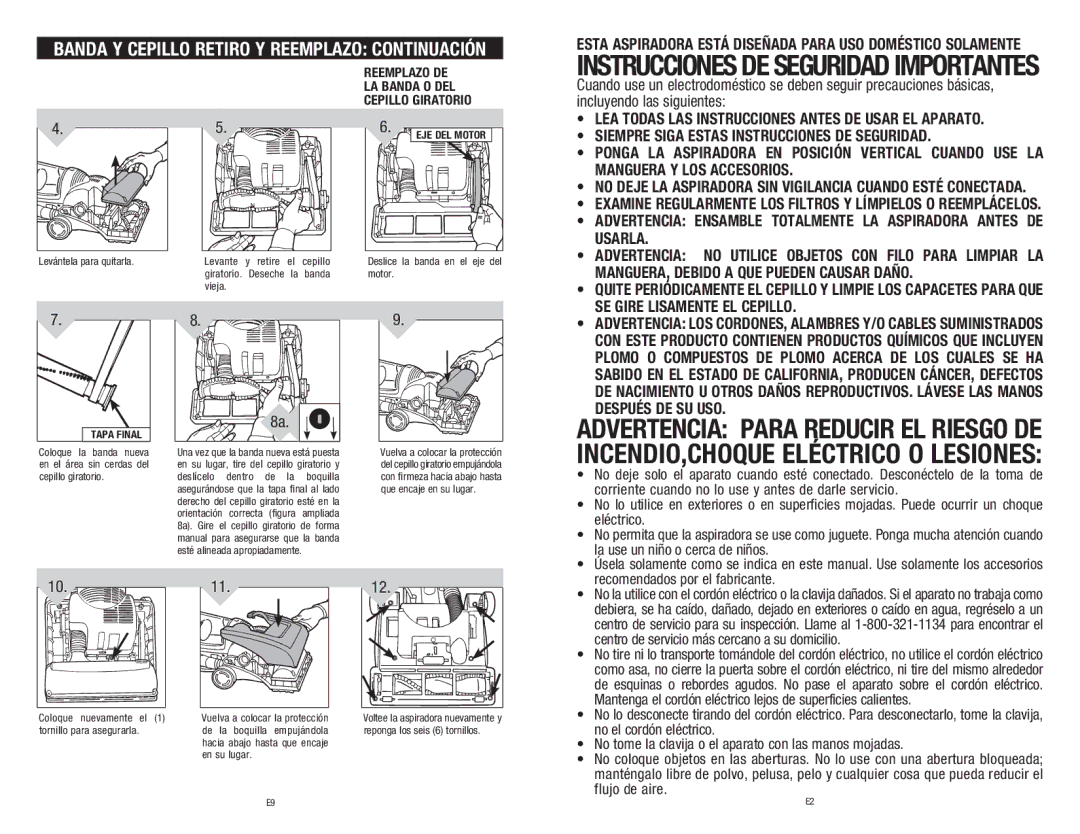 Dirt Devil 1-113217-000 Corriente cuando no lo use y antes de darle servicio, Eléctrico, La use un niño o cerca de niños 