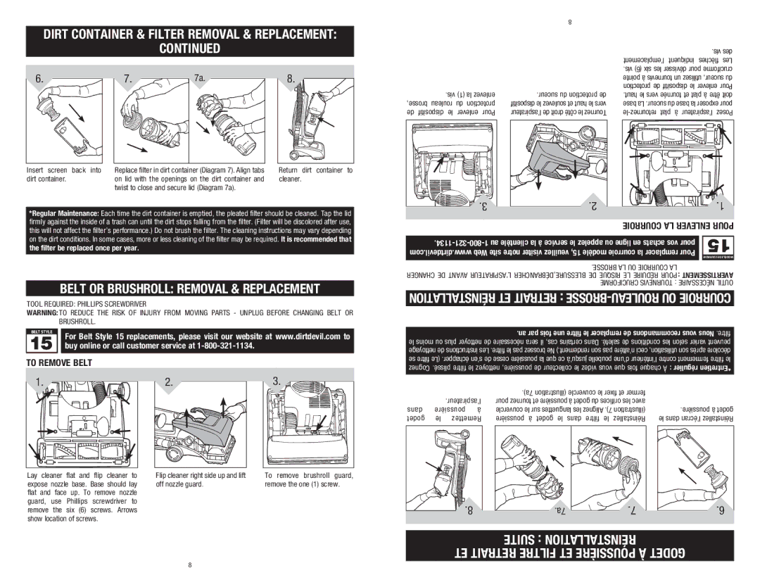 Dirt Devil UD40195 DIRT CONTAINER & Filter REMOVAL & Replacement, Belt or Brushroll Removal & Replacement, To Remove Belt 