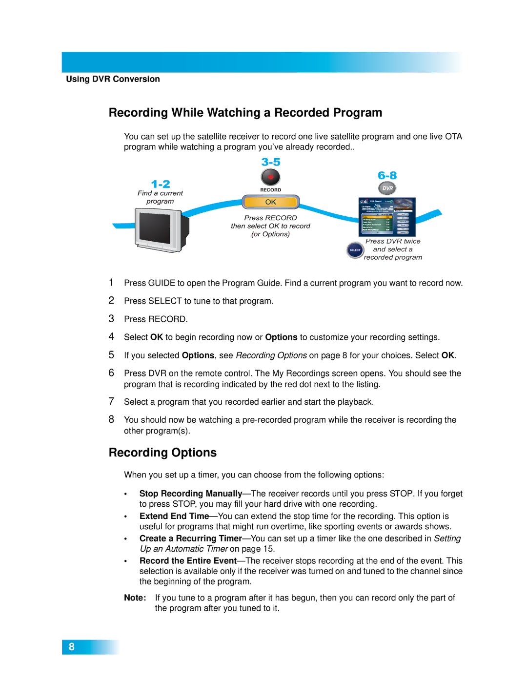 Dish Network 411 manual Recording While Watching a Recorded Program, Recording Options 