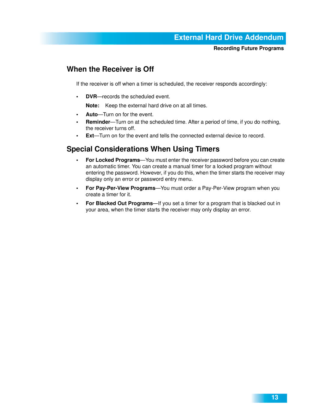 Dish Network 411 manual When the Receiver is Off, Special Considerations When Using Timers 