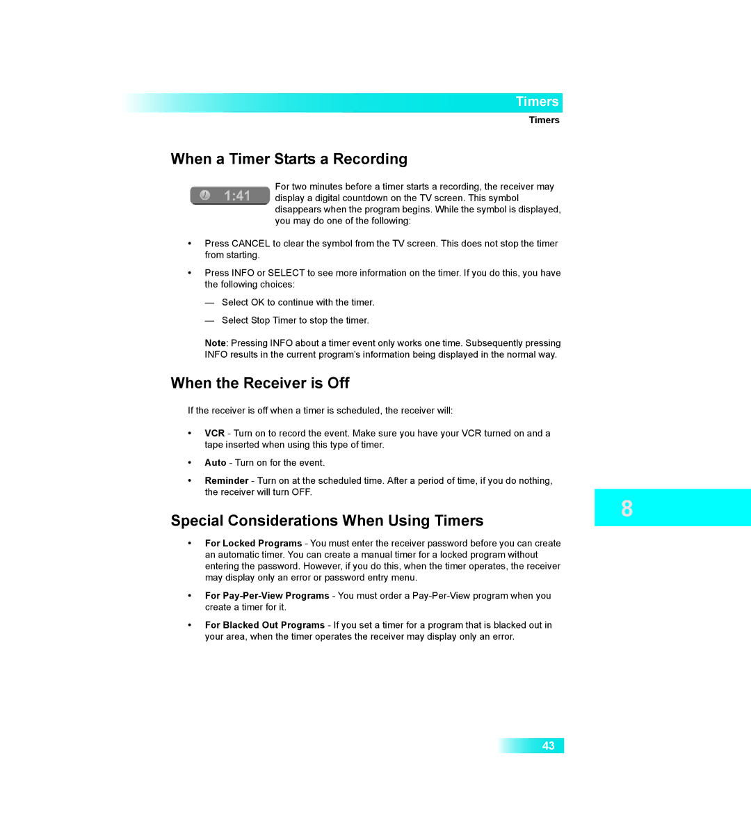 Dish Network 411 manual When a Timer Starts a Recording, When the Receiver is Off, Special Considerations When Using Timers 