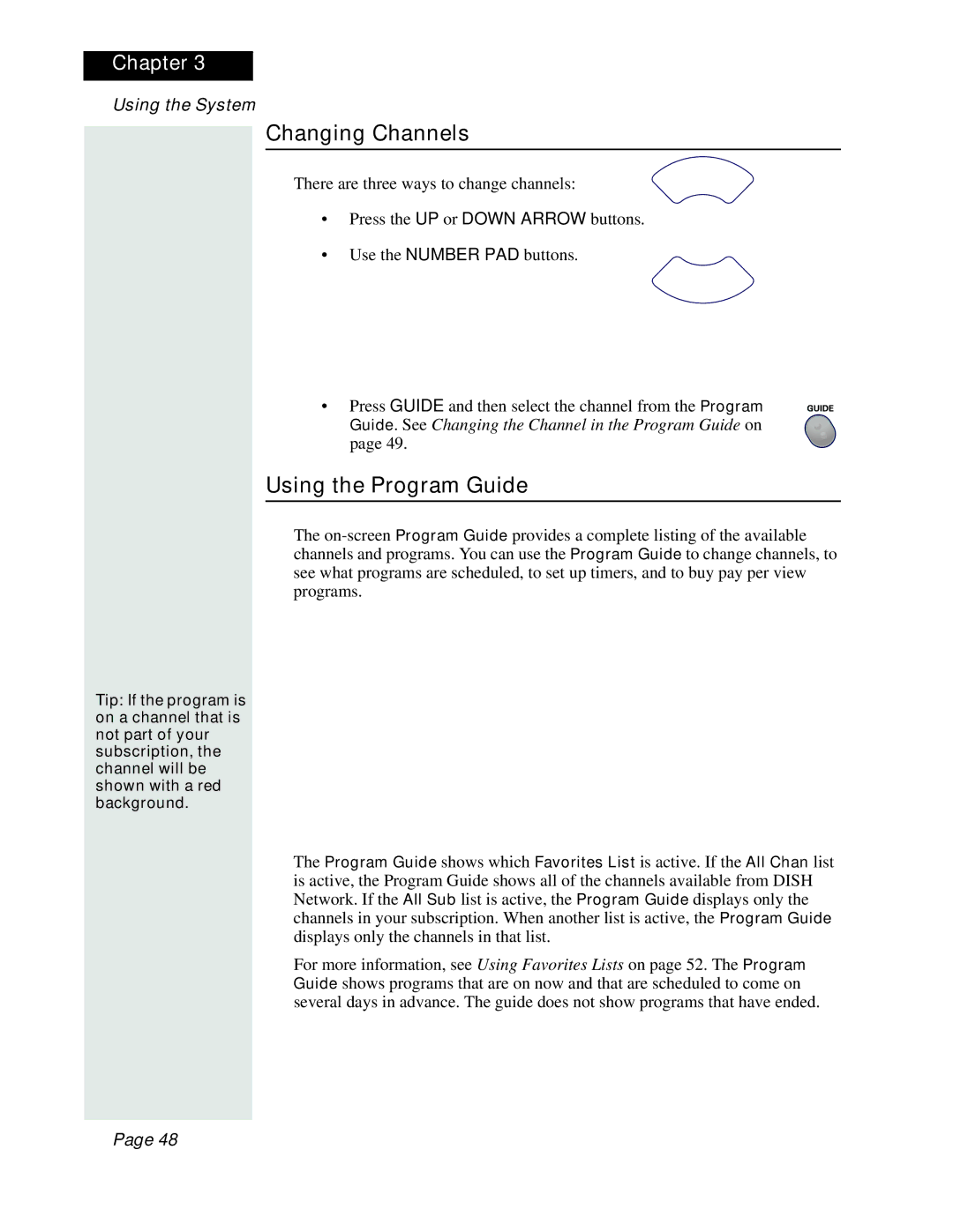 Dish Network 512 manual Changing Channels, Using the Program Guide 