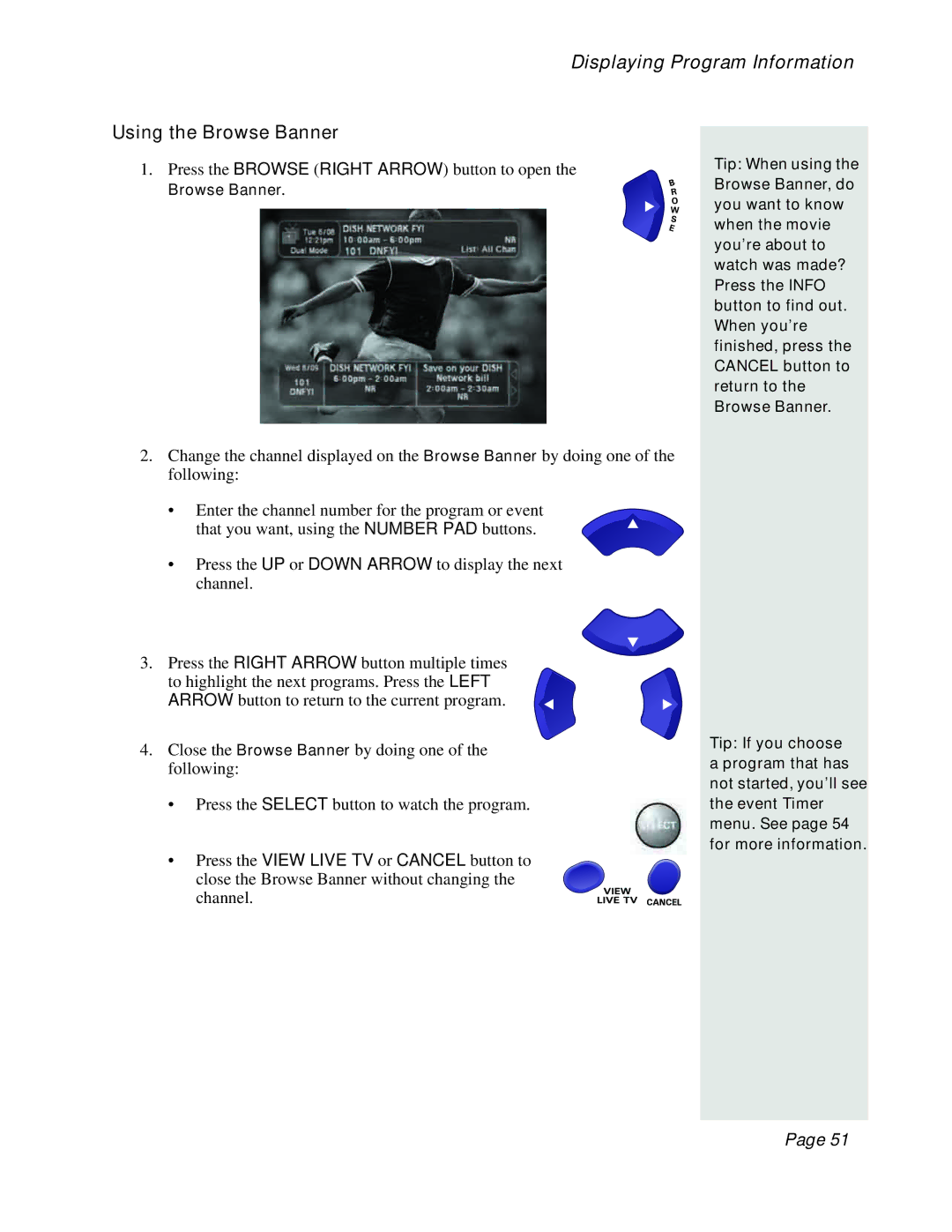 Dish Network 512 manual Displaying Program Information, Using the Browse Banner 