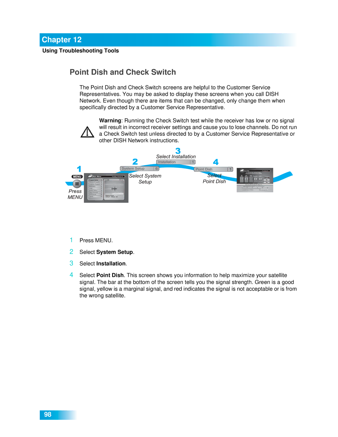 Dish Network 612 important safety instructions Point Dish and Check Switch, Select System Setup Select Installation 