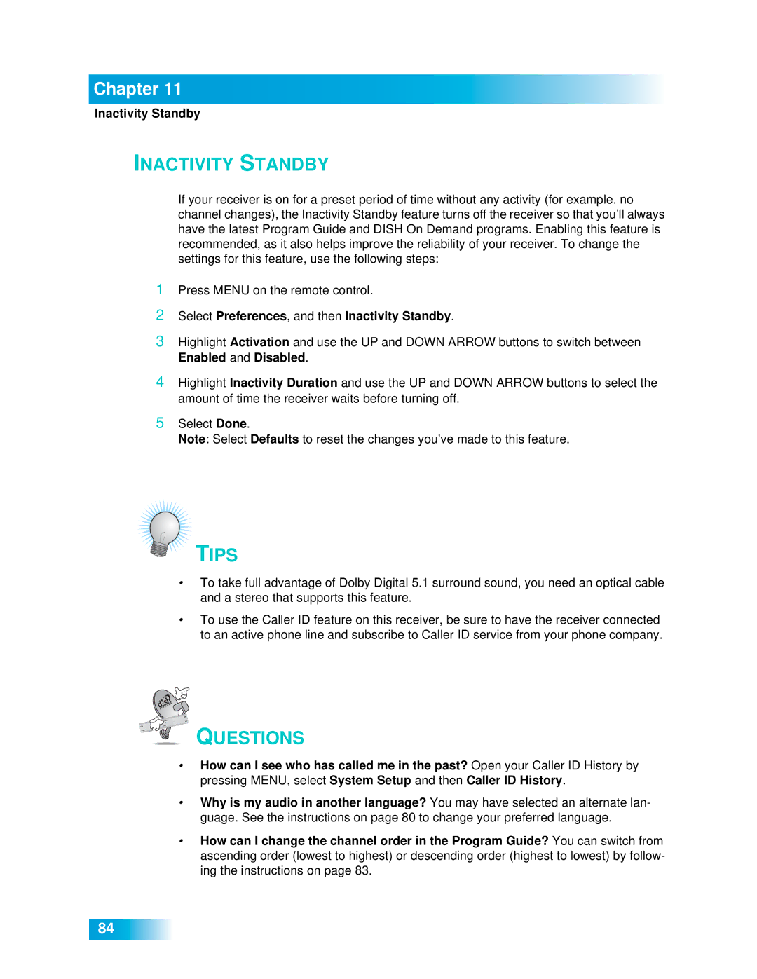 Dish Network 612 important safety instructions Select Preferences, and then Inactivity Standby 