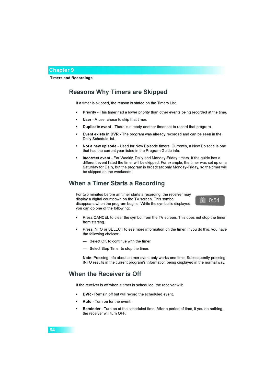 Dish Network 622 manual Reasons Why Timers are Skipped, When a Timer Starts a Recording, When the Receiver is Off 