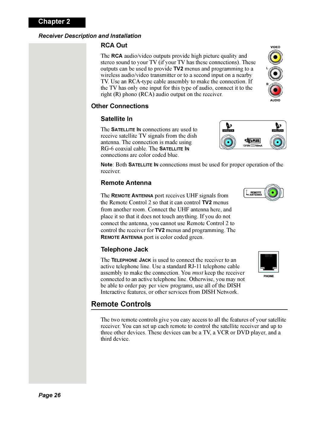 Dish Network DISH 625 manual Remote Controls, Other Connections Satellite, Remote Antenna, Telephone Jack 