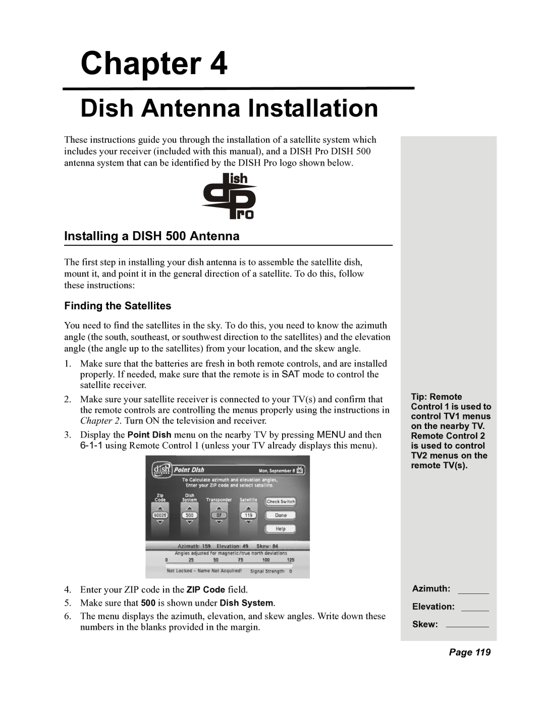 Dish Network DuoDVR 522, DuoDVR 625, 118523 manual Installing a Dish 500 Antenna, Finding the Satellites 