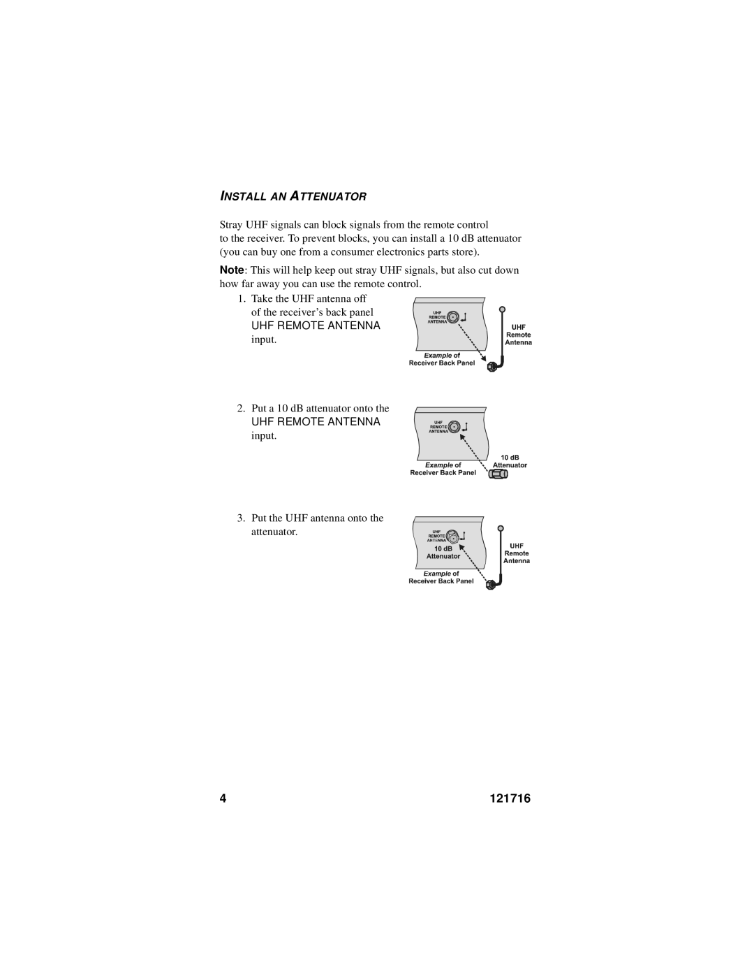 Dish Network Platinum Remote Control Install AN Attenuator, Stray UHF signals can block signals from the remote control 