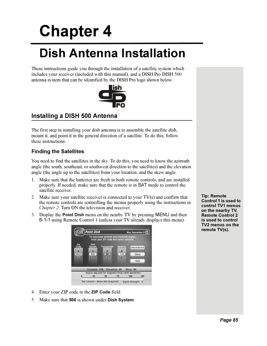 Dish Network Solo 351 manual Installing a Dish 500 Antenna, Finding the Satellites 