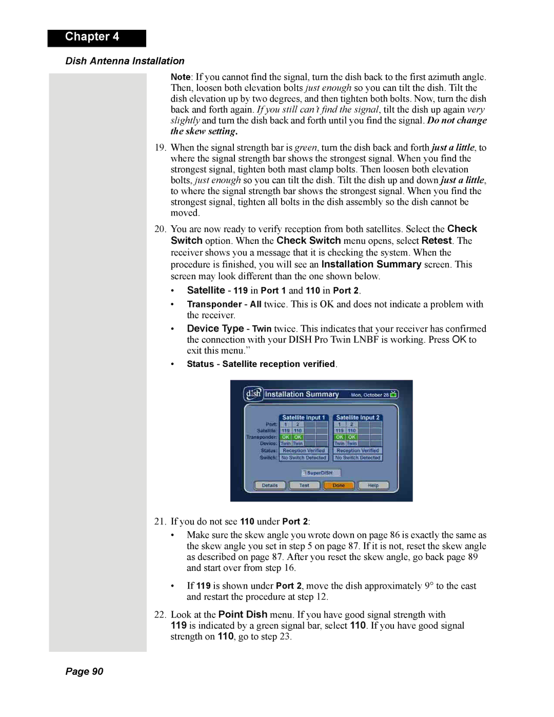 Dish Network Solo 351 manual Satellite 119 in Port 1 and 110 in Port 