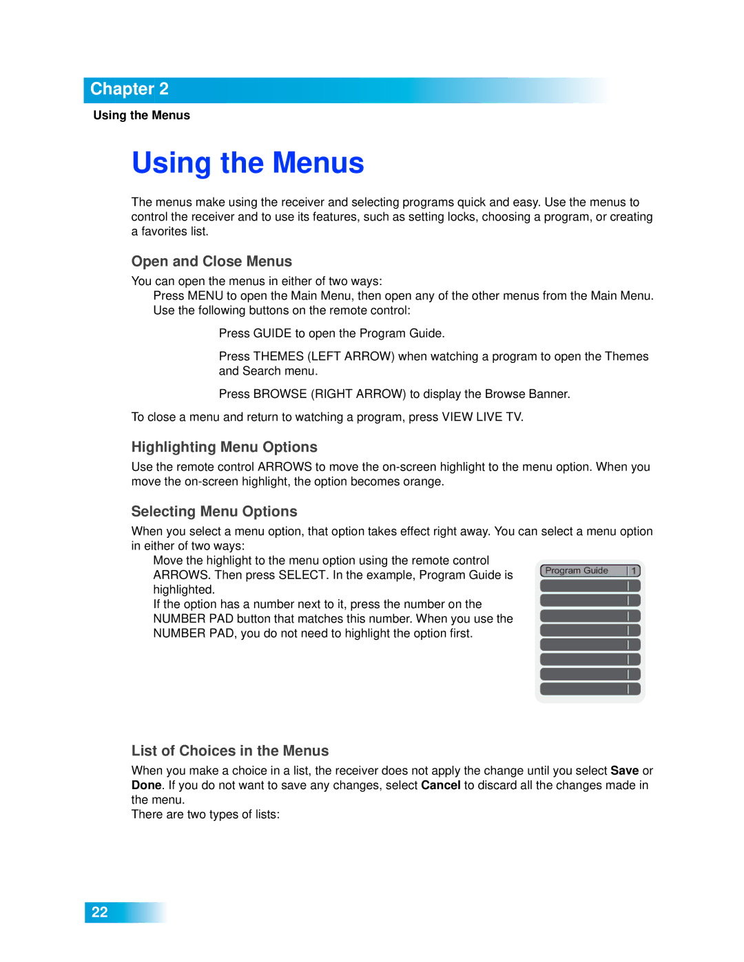 Dish Network VIP 722 manual Using the Menus, Open and Close Menus, Highlighting Menu Options, Selecting Menu Options 