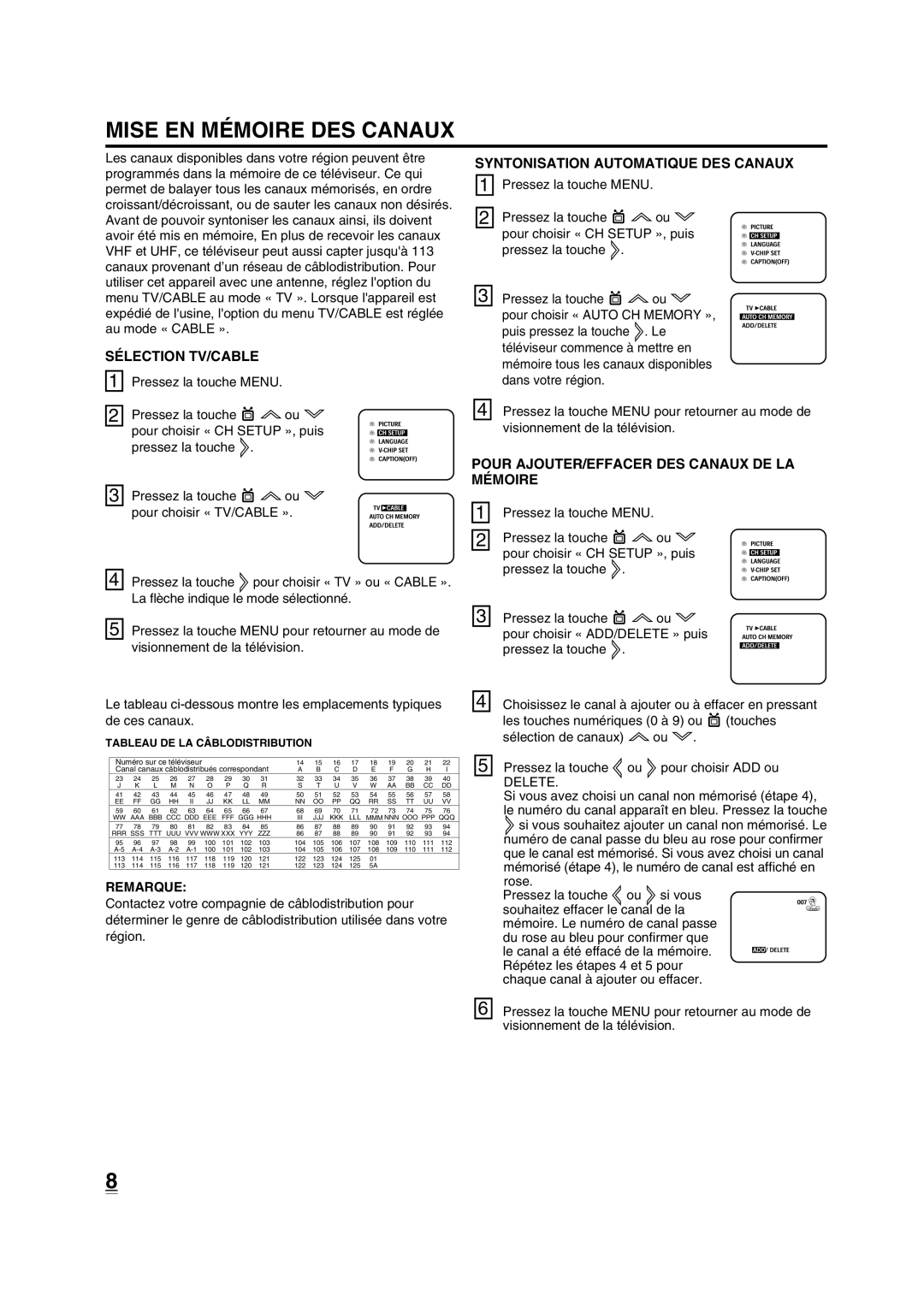 Disney 13 Color TV manual Mise EN Mémoire DES Canaux, Sélection TV/CABLE, Syntonisation Automatique DES Canaux, Remarque 