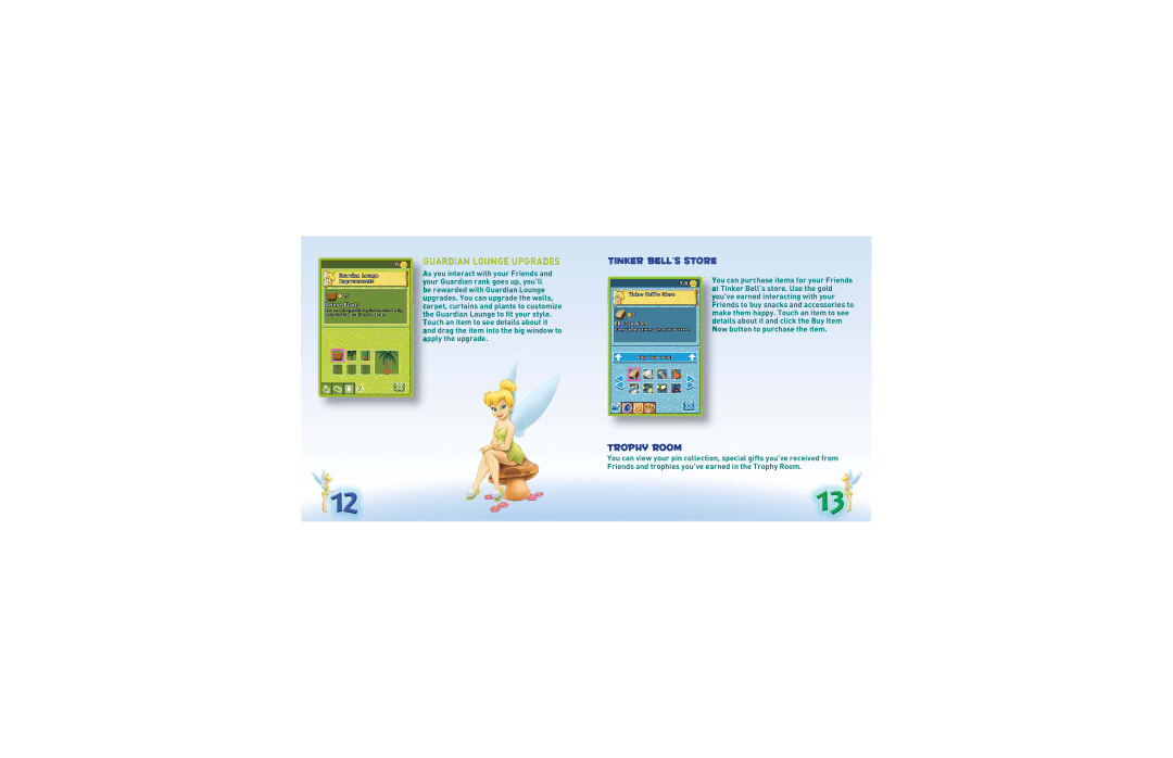 Disney Interactive Studios Friends for Nintendo DS manual Tinker BELL’S Store, Trophy Room, Guardian Lounge Upgrades 