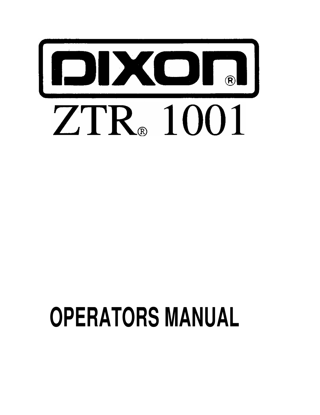 Dixon 1001 manual Operators Manual 