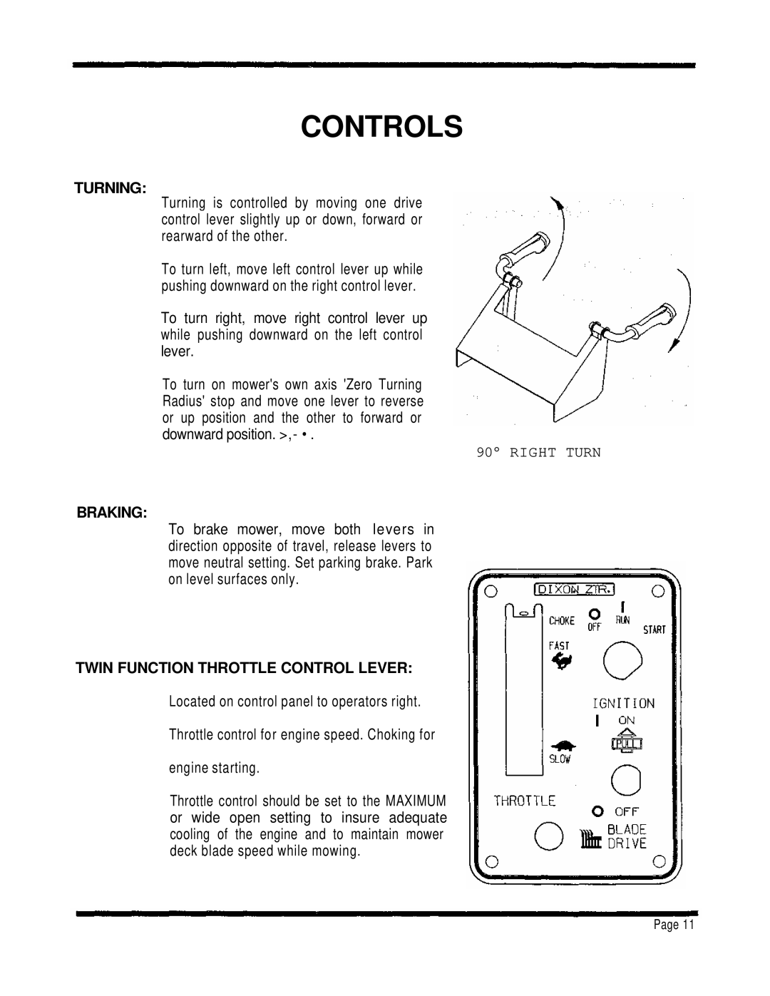 Dixon 1001 manual Turning, Braking, Twin Function Throttle Control Lever 