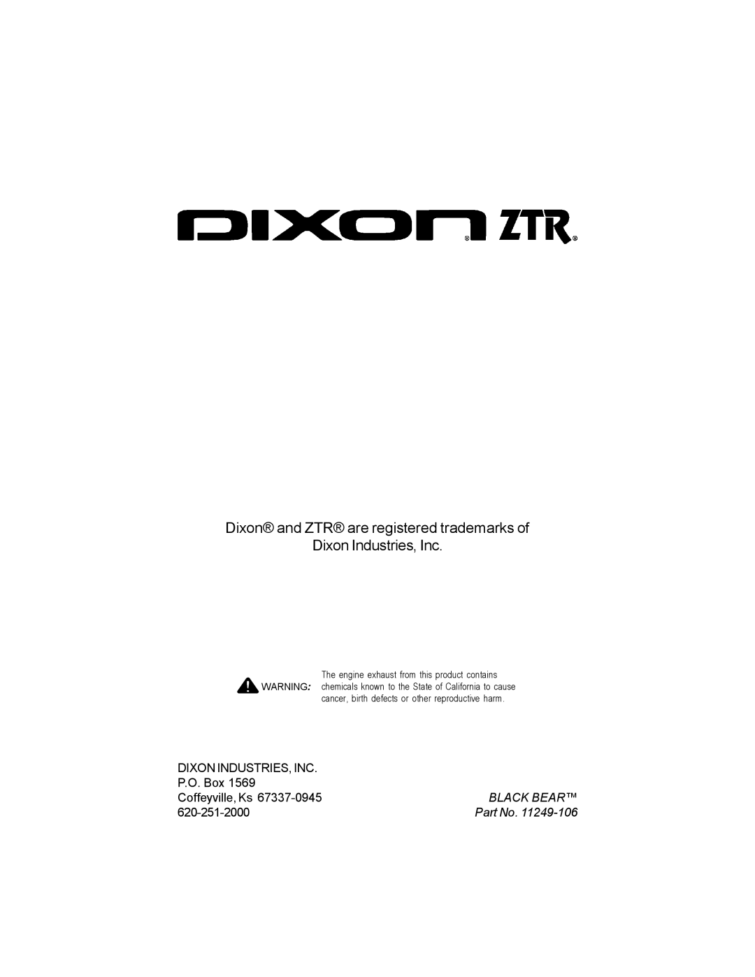 Dixon 11249-106 manual Dixon INDUSTRIES, INC 