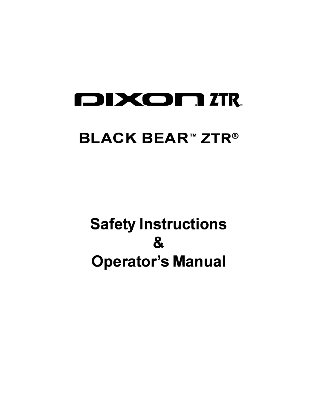 Dixon 11249-106 manual Safety Instructions & Operator’s Manual, Black Bear Ztr 