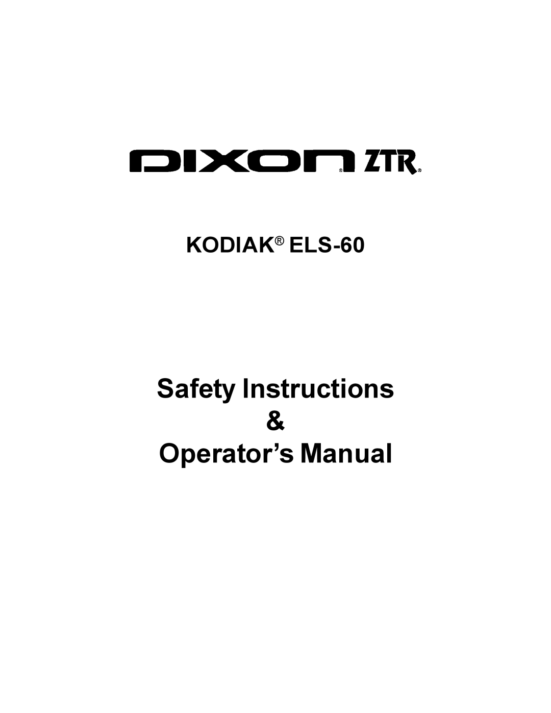 Dixon 11806-106 manual Safety Instructions Operator’s Manual 