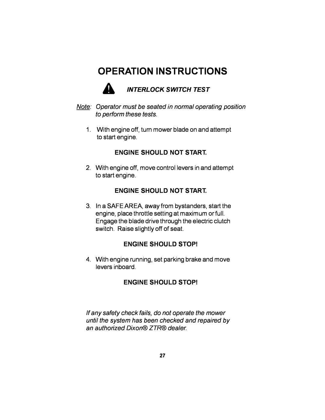 Dixon 12881-106 manual Operation Instructions, Engine Should Not Start, Engine Should Stop 