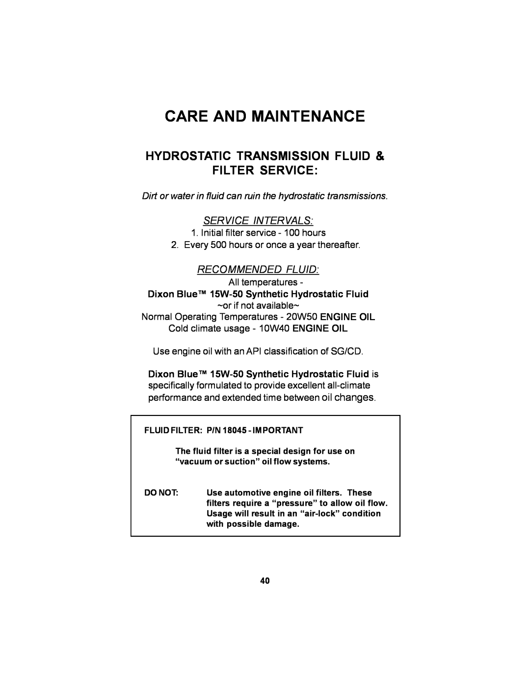 Dixon 12881-106 Hydrostatic Transmission Fluid Filter Service, Care And Maintenance, Service Intervals, Recommended Fluid 