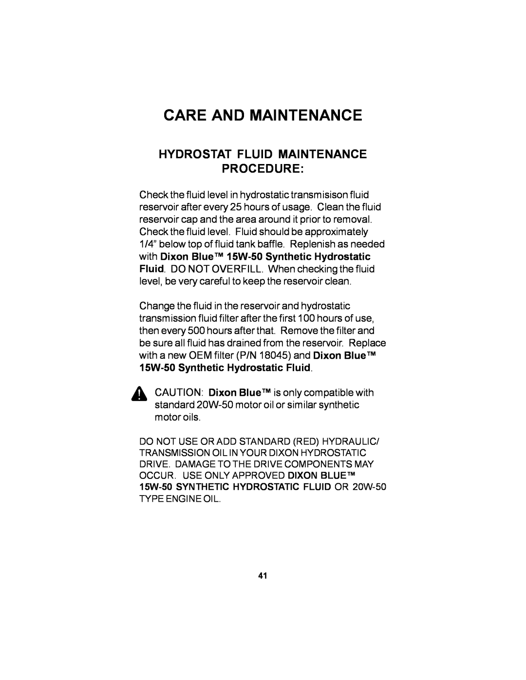 Dixon 12881-106 Hydrostat Fluid Maintenance Procedure, Care And Maintenance, 15W-50 SYNTHETIC HYDROSTATIC FLUID OR 20W-50 