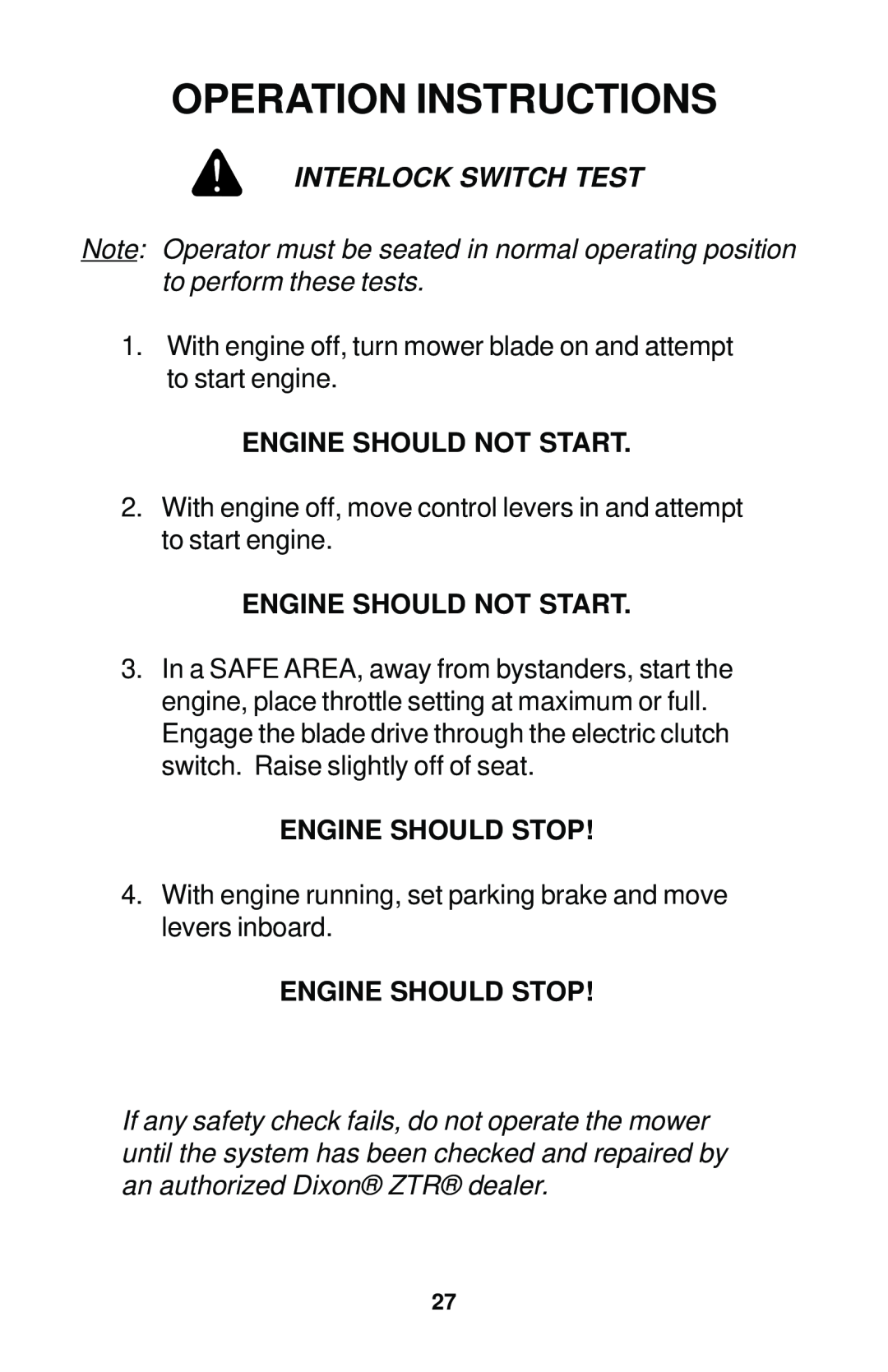 Dixon 12881-1104 manual Operation Instructions, Engine Should Not Start, Engine Should Stop 