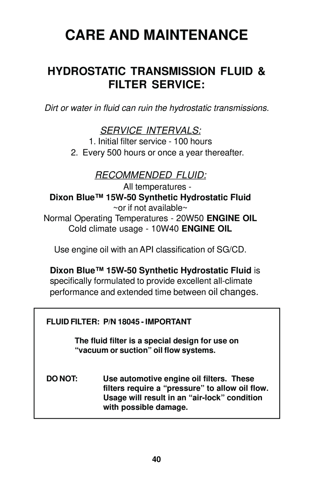 Dixon 12881-1104 Hydrostatic Transmission Fluid Filter Service, Care And Maintenance, Service Intervals, Recommended Fluid 
