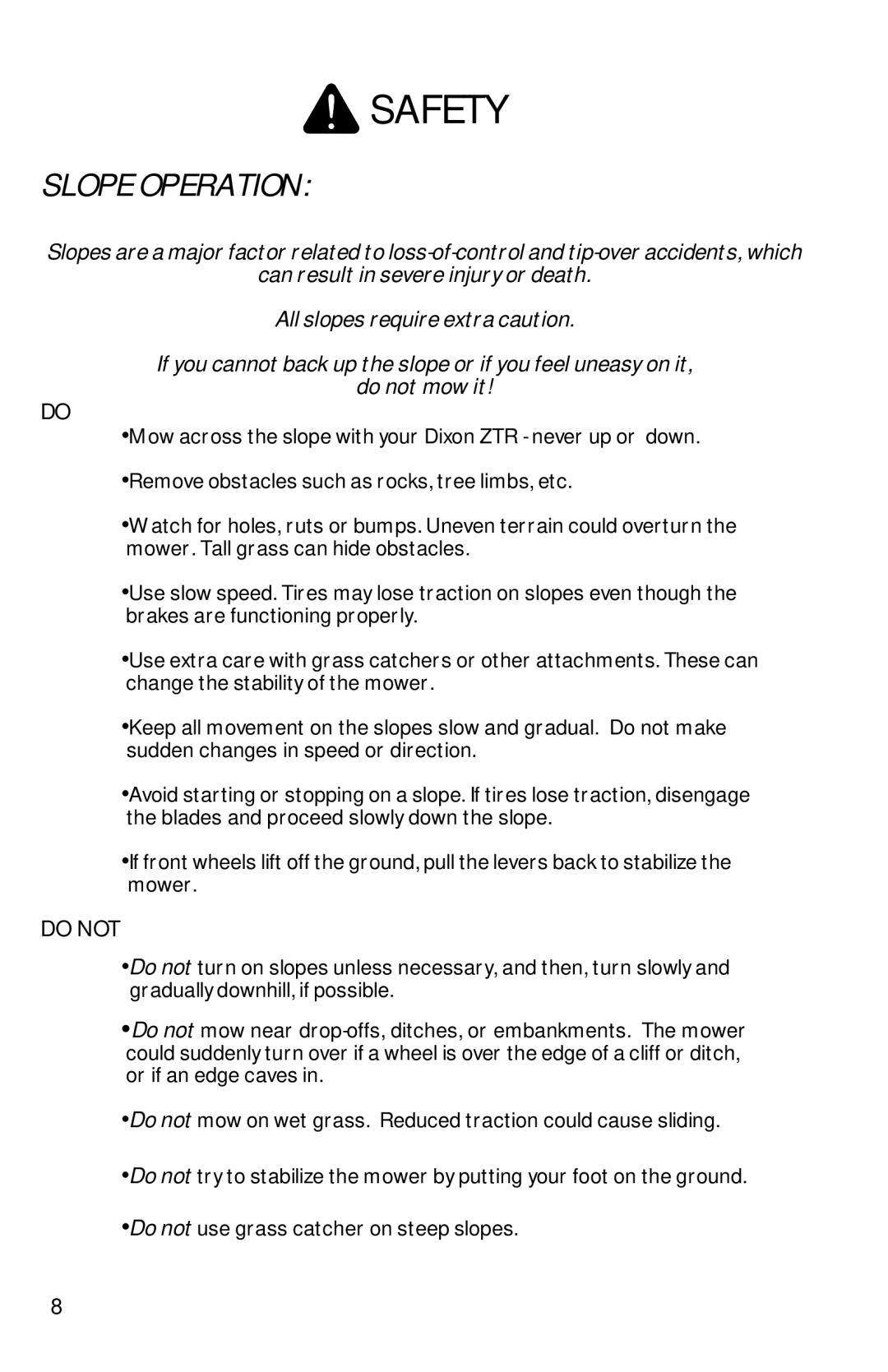 Dixon 13086-0601 manual Slope Operation, Do not 