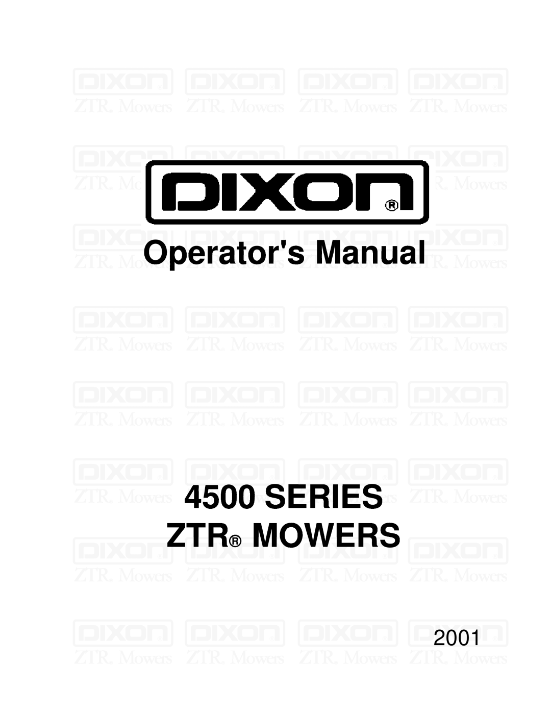 Dixon 13088-1100A manual OperatorsManual 4500SERIES ZTR MOWERS, 2001 