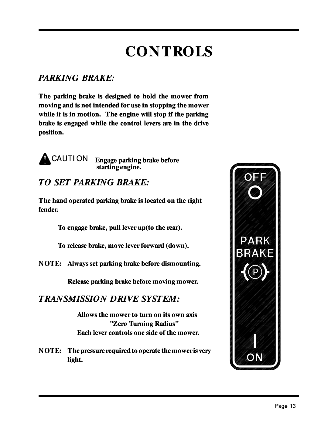 Dixon 13088-1100A manual Controls, To Set Parking Brake, Transmission Drive System 