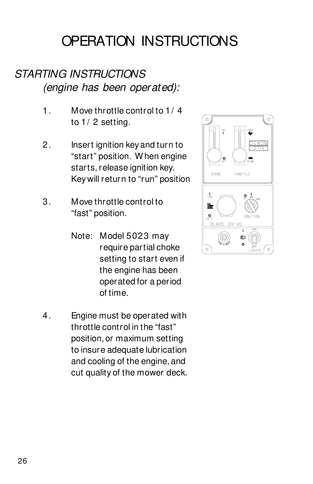 Dixon 13089-0601 manual Starting Instructions engine has been operated 