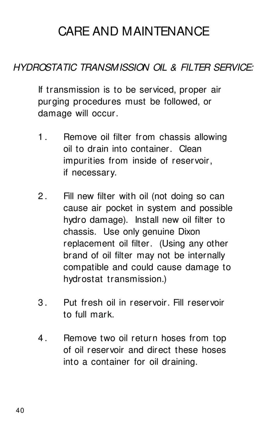 Dixon 13089-0601 manual Hydrostatic Transmission OIL & Filter Service 