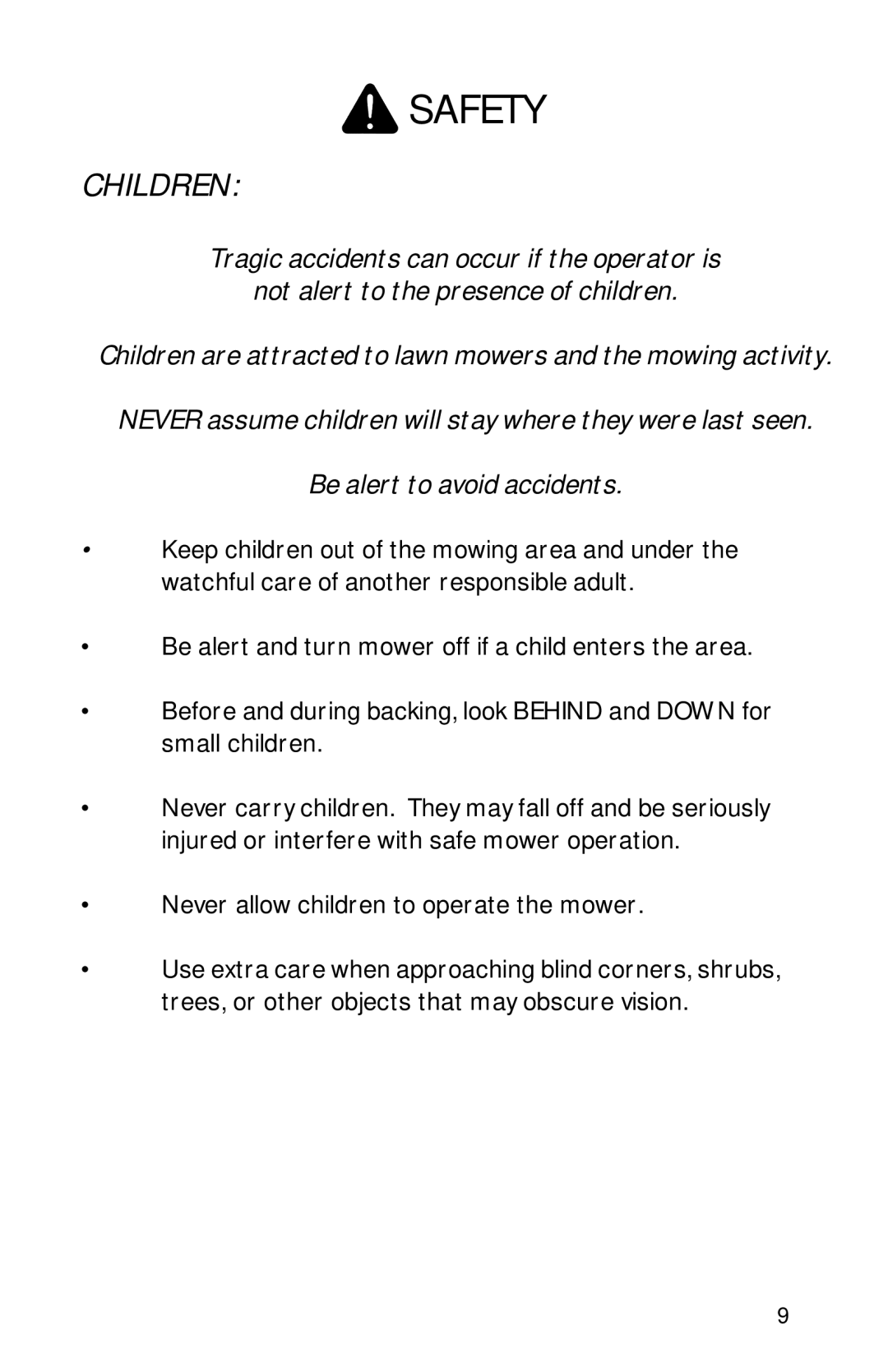 Dixon 13089-0601 manual Children, Never allow children to operate the mower 